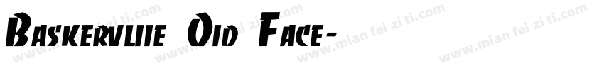 Baskervliie Oid Face字体转换